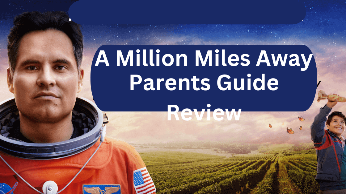 A Million Miles Away Parents Guide Review