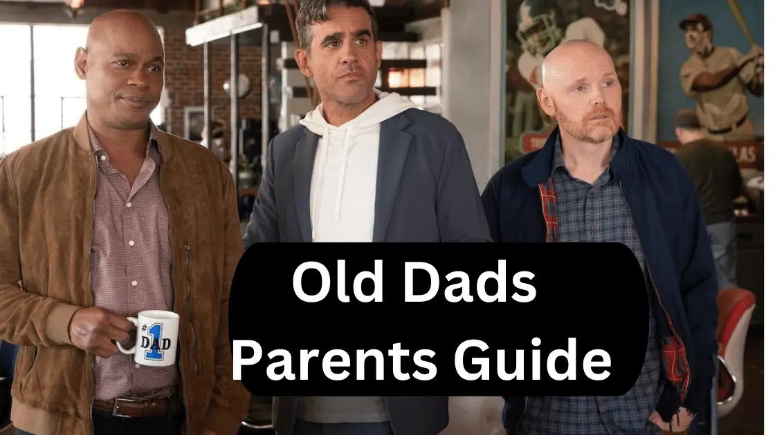 Old Dads Parents Guide