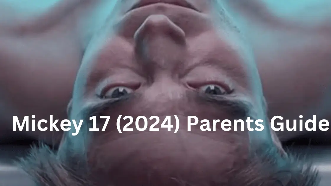 Mickey 17 2024 Parents Guide