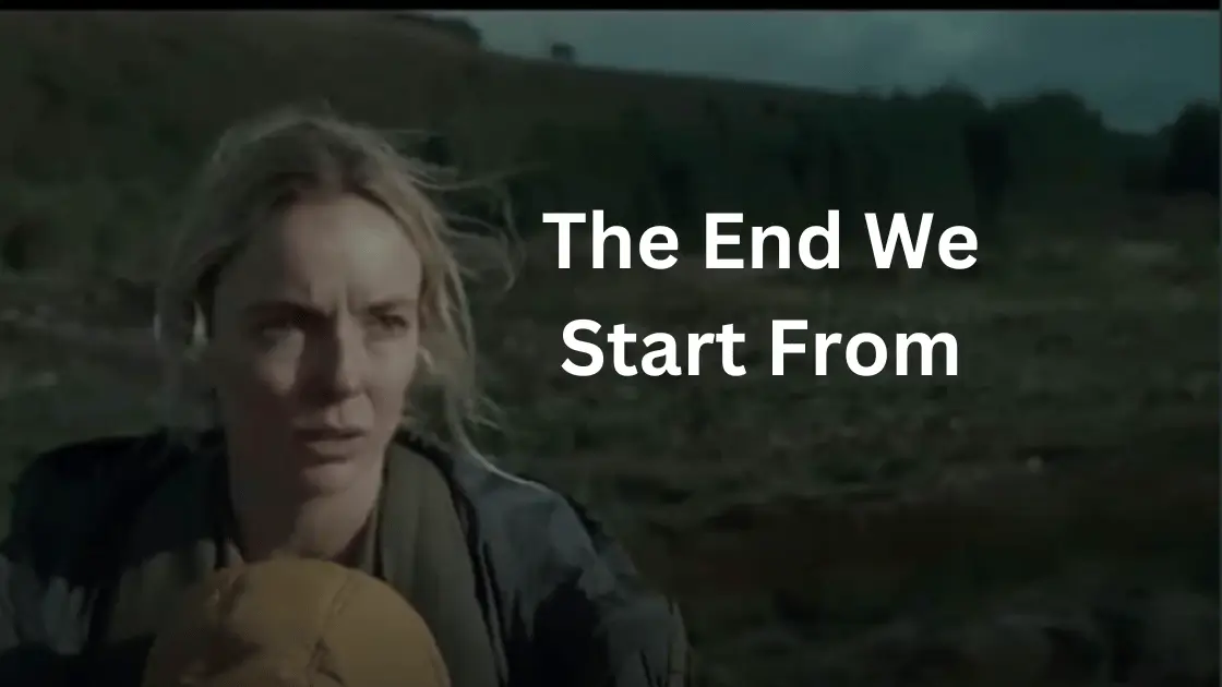 The End We Start From Parents Guide