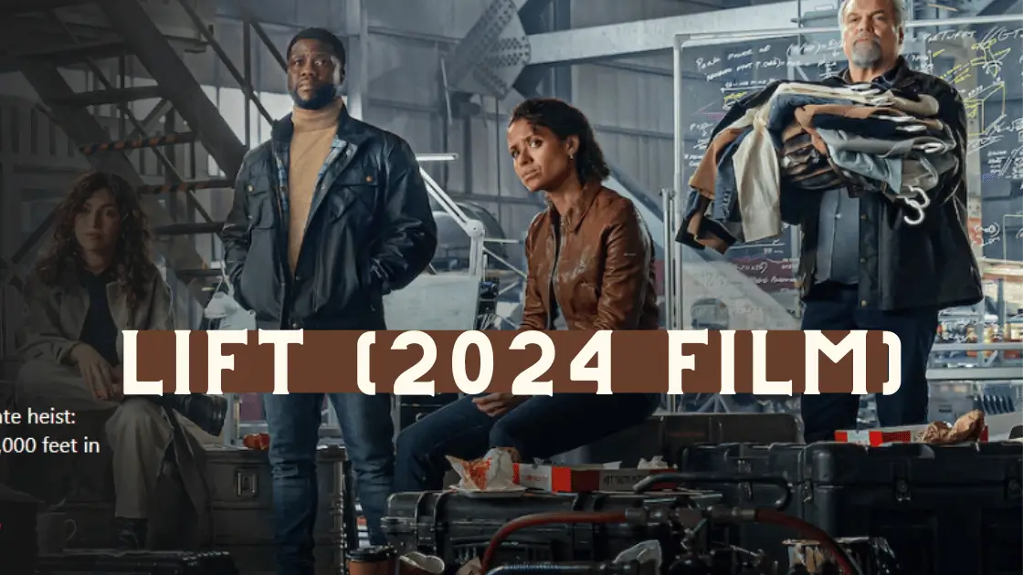 Lift 2024 Parents Guide