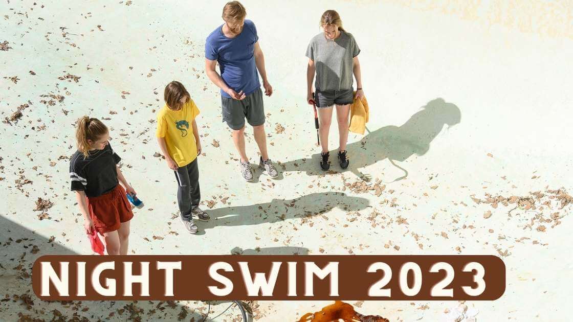Night Swim parents Guide