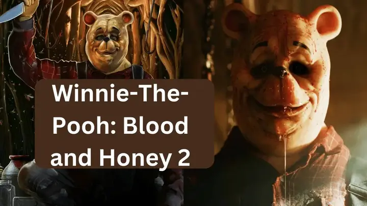 Winnie-The-Pooh: Blood and Honey 2 2024 Parents Guide